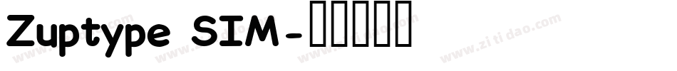 Zuptype SIM字体转换